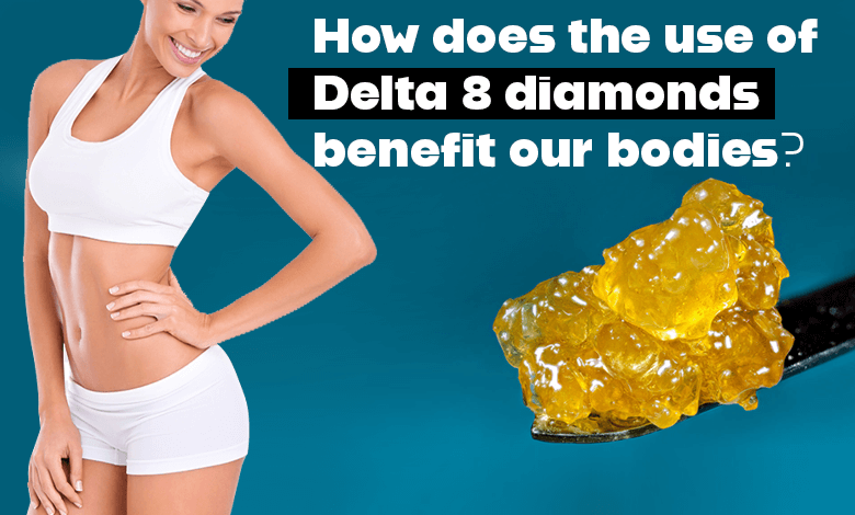 How-does-the-use-of-Delta-8-diamonds-benefit-our-bodies (1)