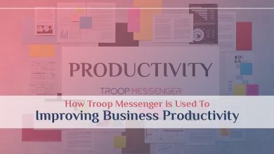 How Troop Messenger is Used To Improving Business Productivity