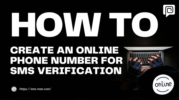 How to create an online phone number for SMS verification